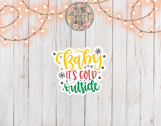 Baby it's Cold Outside Holographic Vinyl Sticker