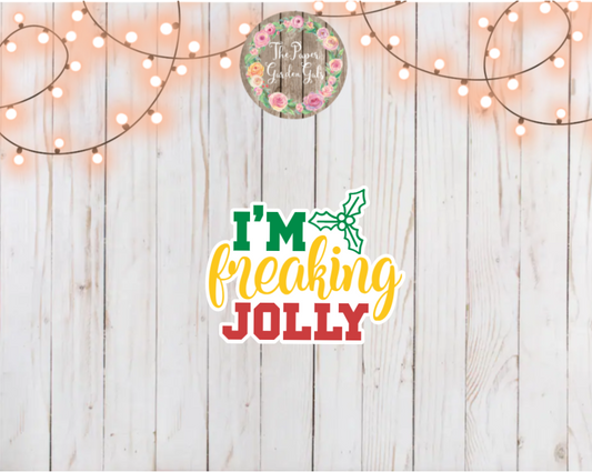I'm Freaking Jolly Holographic Vinyl Sticker