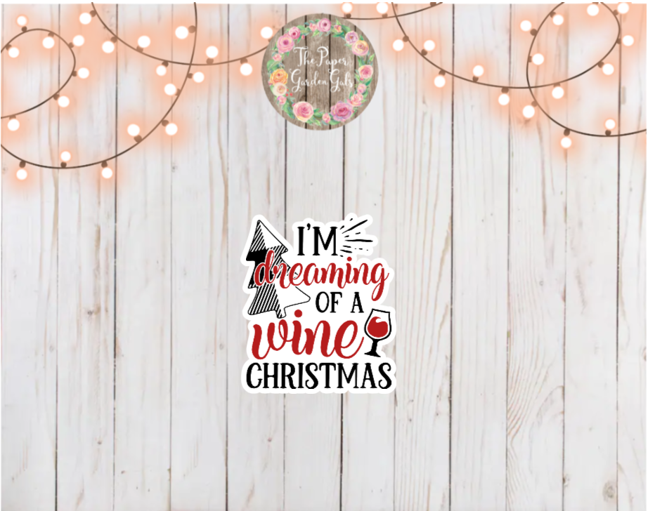 I'm Dreaming of a Wine Christmas Holographic Vinyl Sticker