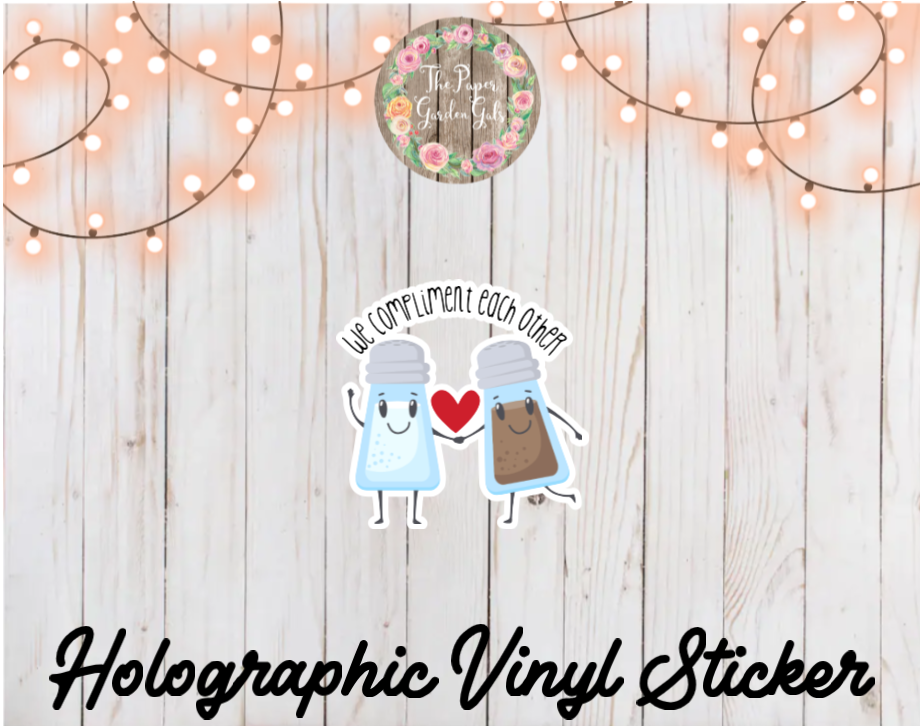 We Compliment Each Other Holographic Vinyl Sticker