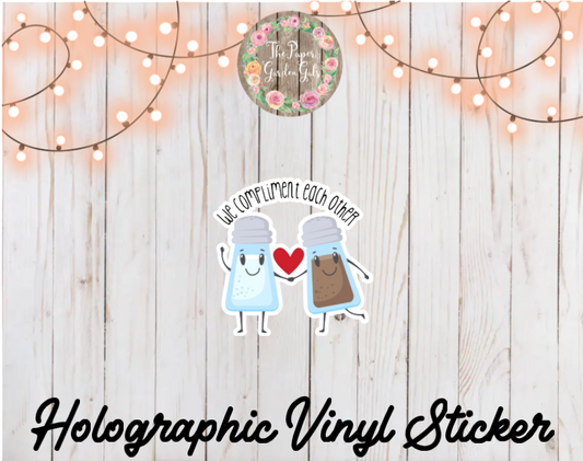 We Compliment Each Other Holographic Vinyl Sticker