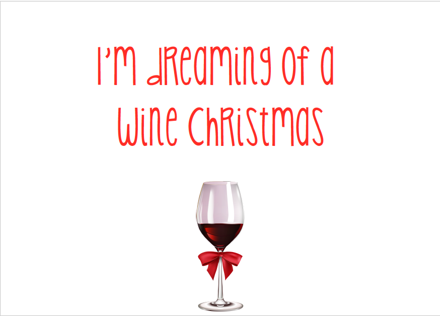 Dreaming of a Wine Christmas Printable Decorative Sign