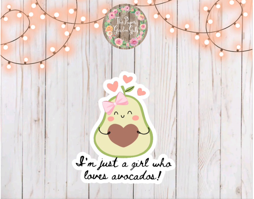 Just a Girl Who Loves Avocados Vinyl Holographic Sticker