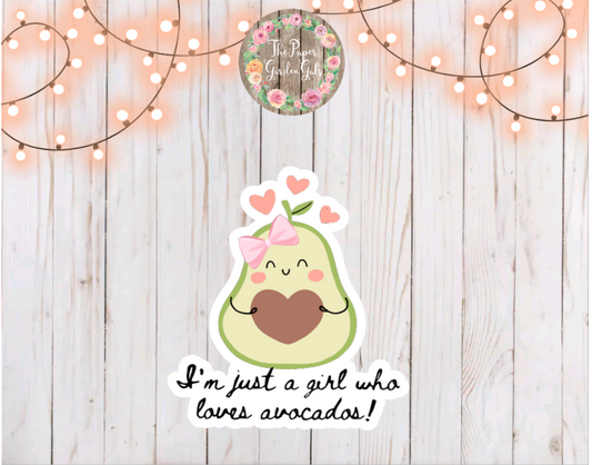 Just a Girl Who Loves Avocados Vinyl Holographic Sticker