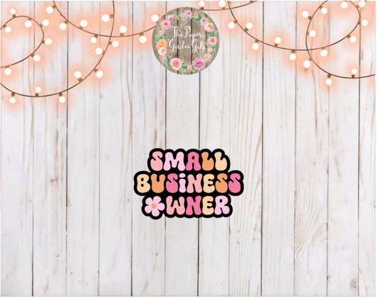 Small Business Owner Vinyl Holographic Sticker