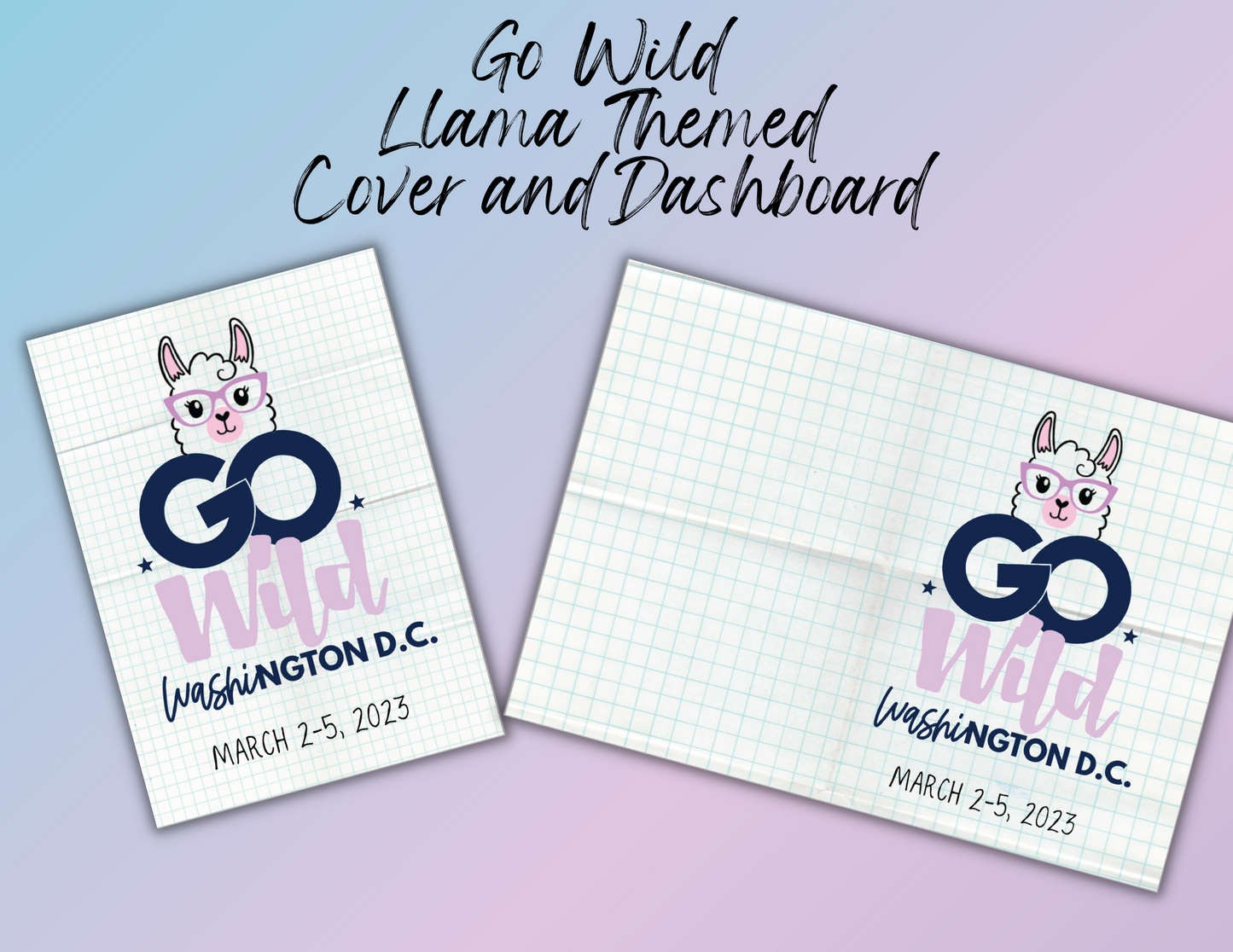 Go Wild Grid Llama B6 Printable Dashboard and Cover (Digital Download)