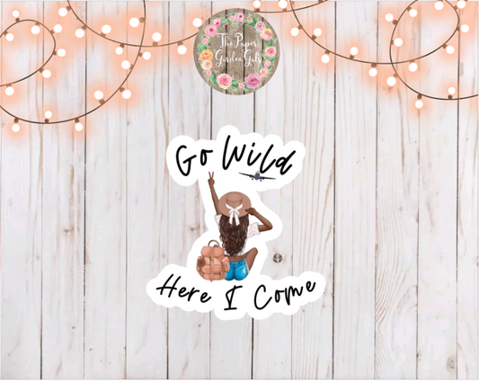 Brunette Go Wild Here I Come Vinyl Holographic Sticker