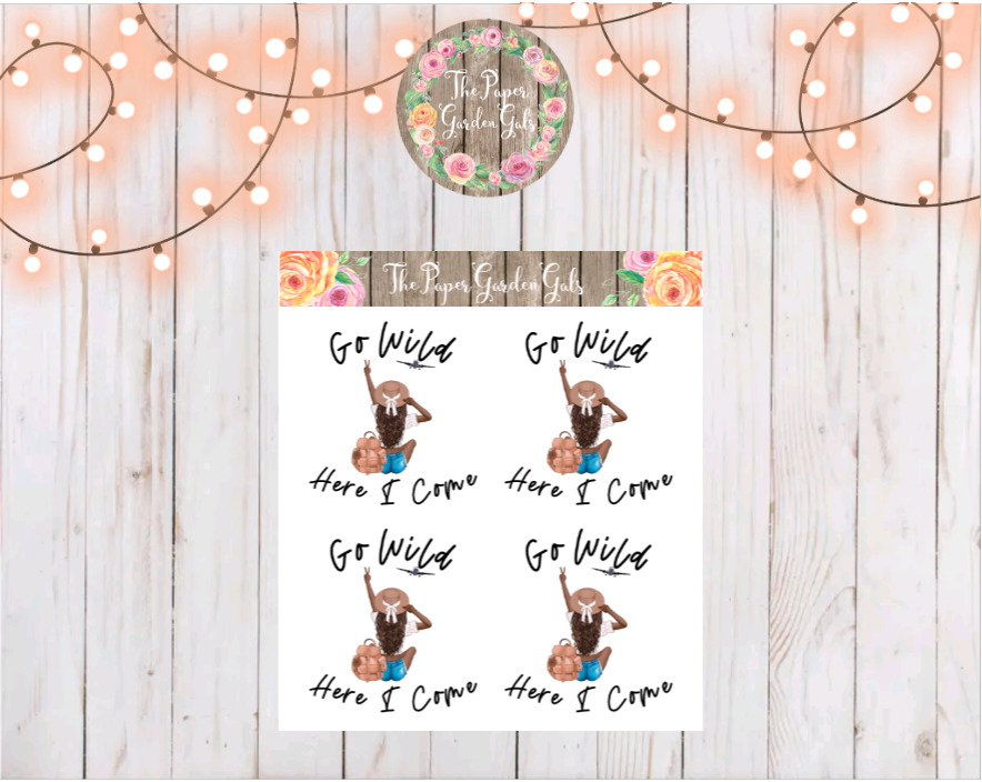 Brunette Go Wild Here I Come Sticker Sheet