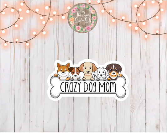 Crazy Dog Mom Vinyl Holographic Sticker