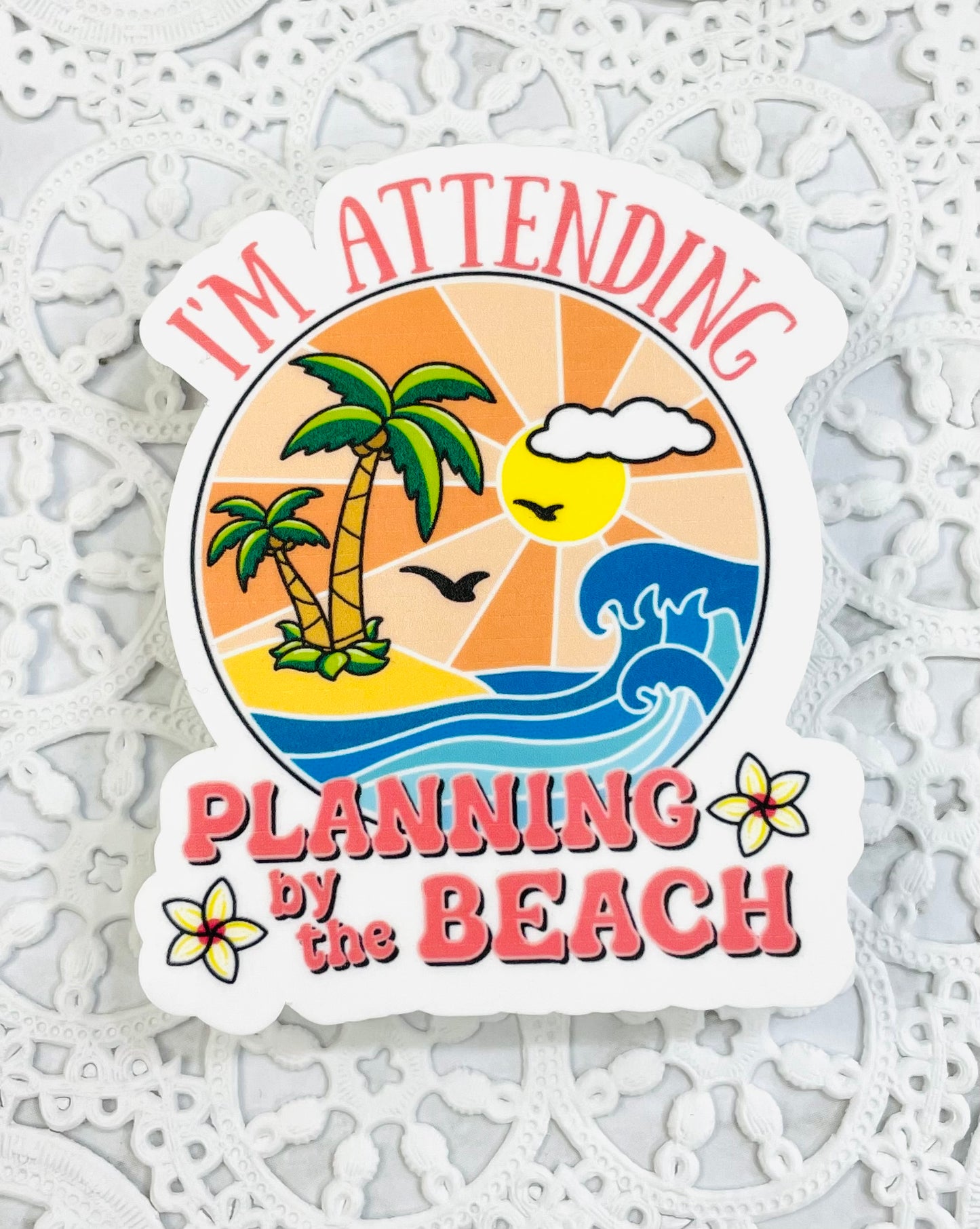 I'm Attending Planning by the Beach