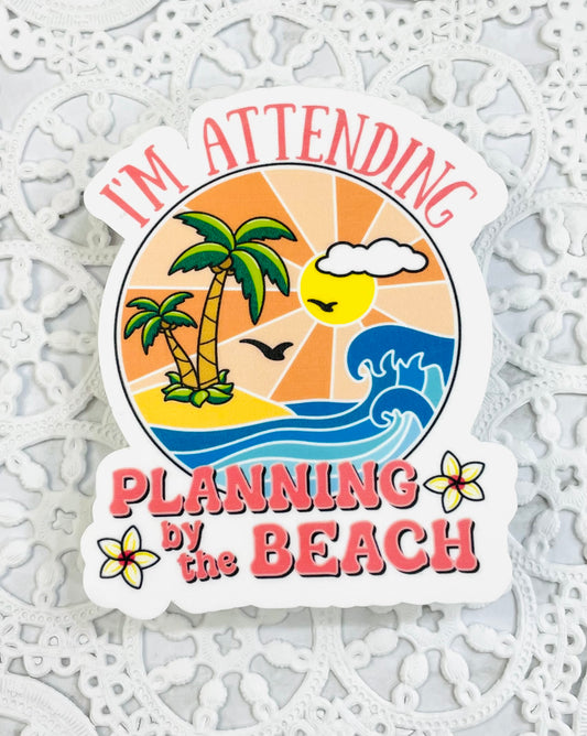 I'm Attending Planning by the Beach