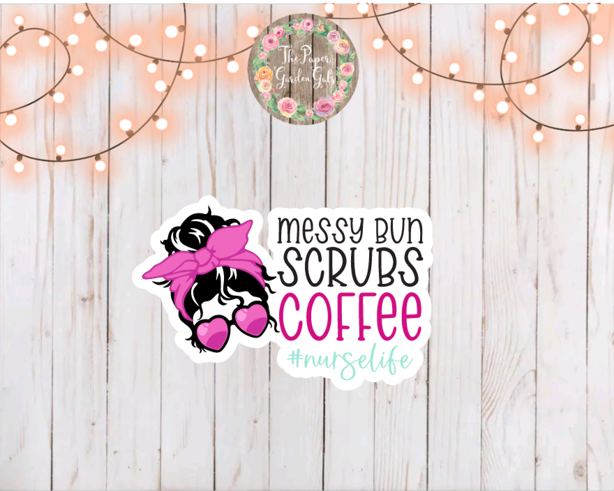 Messy Bun, Scrubs, Coffee Vinyl Holographic Sticker