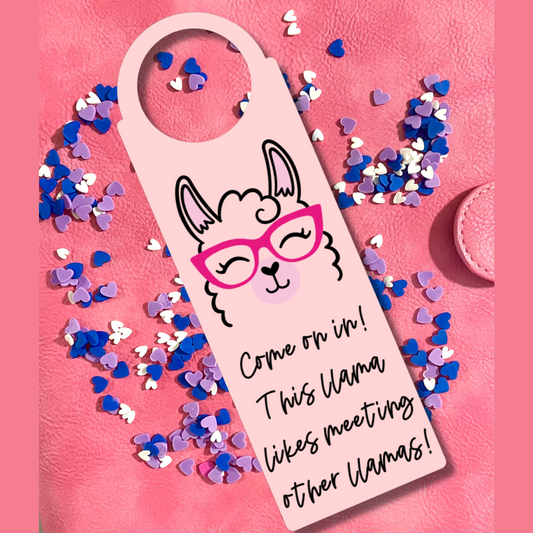 Llama Door Hanger - Come on in! This llama likes meeting other llamas!