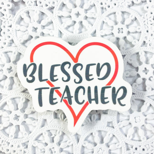 Blessed Teacher Vinyl Sticker | Decal | Planners | Laptop Decal | Card Making | Scrapbooking | HydroFlask | Water Bottle Sticker